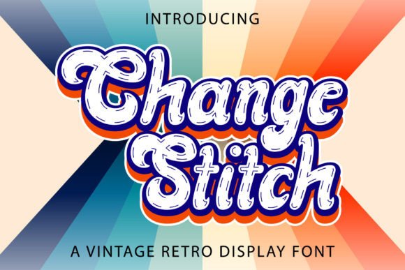 Change Stitch: A Vintage Display Font for Digital Branding