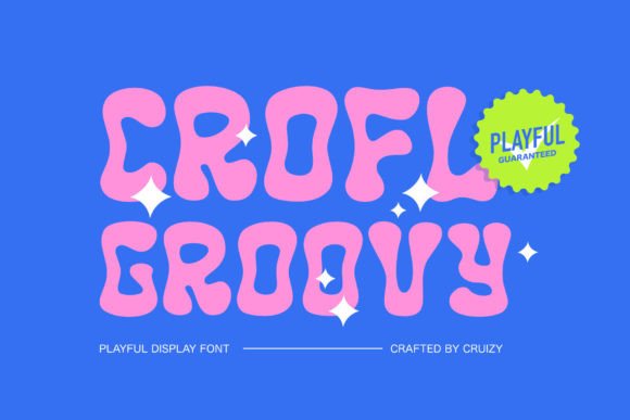 Crofl - Groovy: A Playful Display Font That Actually Works in Real Branding