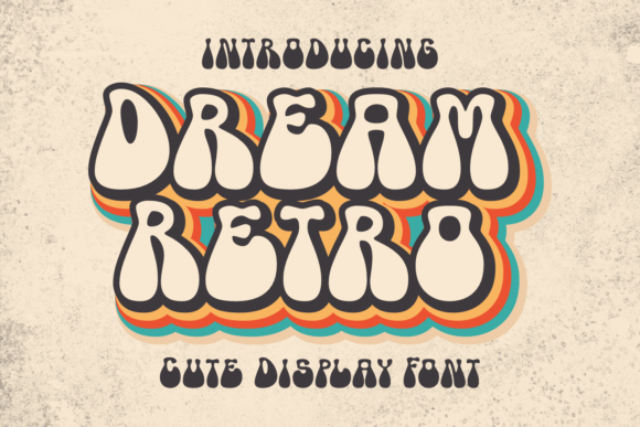 Dream Retro: A Charming Display Font for Digital Branding