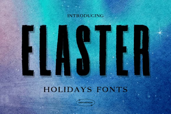 Elaster: A Thoughtful Display Font for Holiday and Lifestyle Publishing