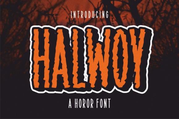 Halwoy: A Display Font That Commands Attention—Not Just for Halloween