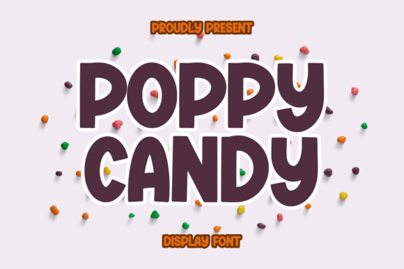 Poppy Candy: A Display Font That Grabs Attention—Strategically